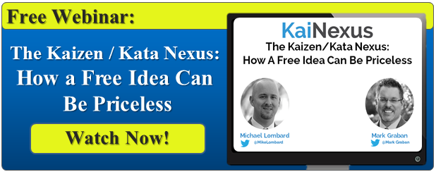 Watch Now: The Kaizen/Kata Nexus: How a Free Idea Can be Priceless
