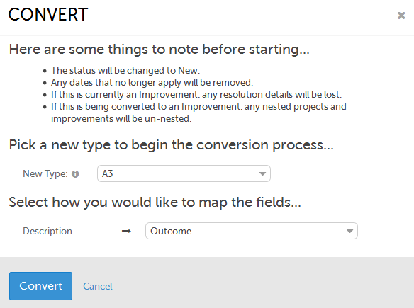 Need to Convert an Improvement into a Project? See How it Works.